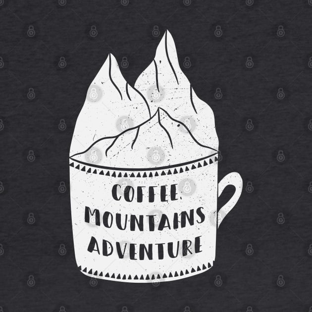 Coffee - Mountains - Adventure #white by krimons